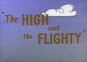 The High And The Flighty Cartoons Picture