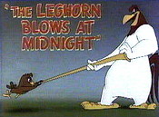 The Leghorn Blows At Midnight Free Cartoon Picture