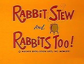 Rabbit Stew And Rabbits Too! (1969) - Merrie Melodies Theatrical ...