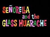 Señorella and the Glass Huarache Pictures Cartoons