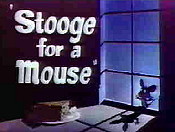 Stooge For A Mouse Free Cartoon Picture