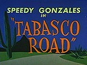 Tabasco Road (1957) - Looney Tunes Theatrical Cartoon Series